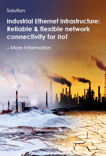 Solution, Industrial Ethernet Infrastructure, Reliable and flexible network connectivity for IIoT