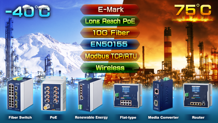 Rugged Industrial Ethernet products feature 10G fiber, Long Reach PoE, Modbus protocol, EN50155, E-mark and wireless function